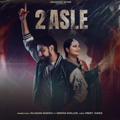 Download 2 Asle Kulshan Sandhu mp3 song, 2 Asle Kulshan Sandhu full album download