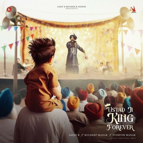 Download Chambal De Daku Jazzy B mp3 song, Ustad Ji King Forever Jazzy B full album download