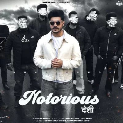 Download Notorious Desi Ndee Kundu mp3 song, Notorious Desi Ndee Kundu full album download