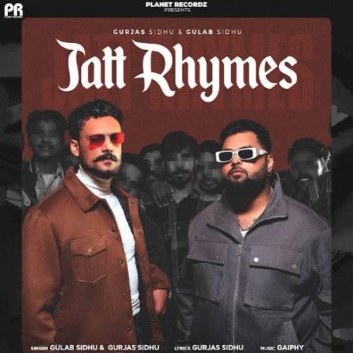 Download Jatt Rhymes Gulab Sidhu, Gurjas Sidhu mp3 song, Jatt Rhymes Gulab Sidhu, Gurjas Sidhu full album download