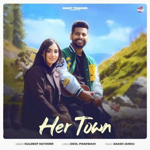 Download Her Town Kuldeep Rathorr mp3 song, Her Town Kuldeep Rathorr full album download