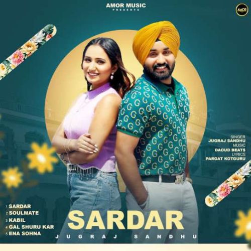 Download Kabil Jugraj Sandhu mp3 song, Sardar Jugraj Sandhu full album download