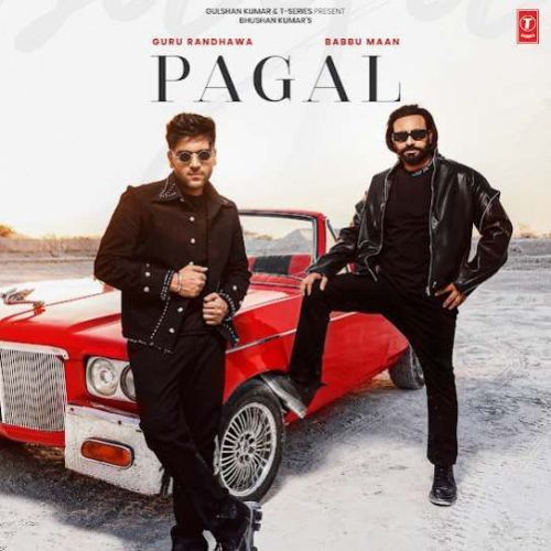 Download Pagal Guru Randhawa, Babbu Maan mp3 song, Pagal Guru Randhawa, Babbu Maan full album download