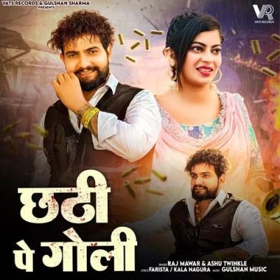 Download Chatti Pe Goli Raj Mawar, Ashu Twinkle mp3 song, Chatti Pe Goli Raj Mawar, Ashu Twinkle full album download