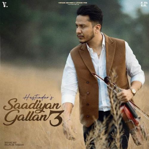 Download Passport Size Tasveer Hustinder mp3 song, Saadiyan Gallan 3 Hustinder full album download