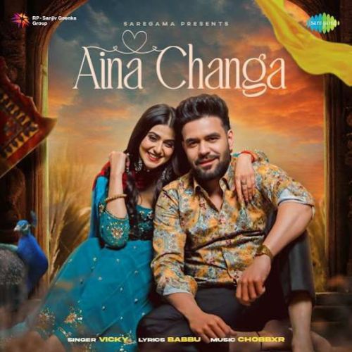 Download Aina Changa Vicky mp3 song, Aina Changa Vicky full album download