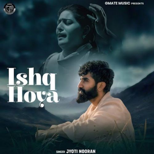 Download Ishq Hoya Jyoti Nooran mp3 song, Ishq Hoya Jyoti Nooran full album download