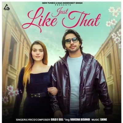 Download Just Like That Gold E Gill mp3 song, Just Like That Gold E Gill full album download