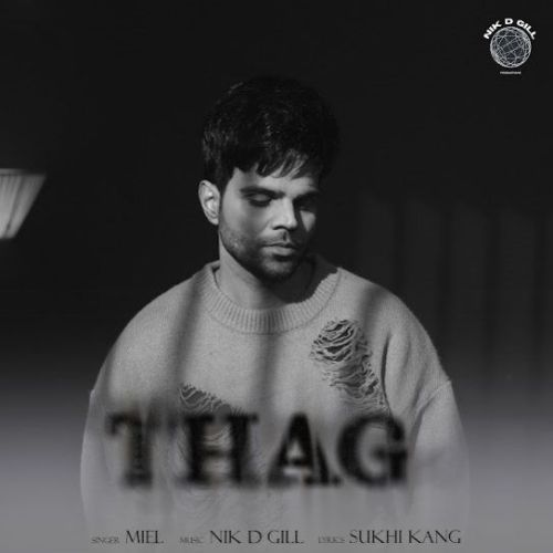 Download Thag Miel mp3 song, Thag Miel full album download