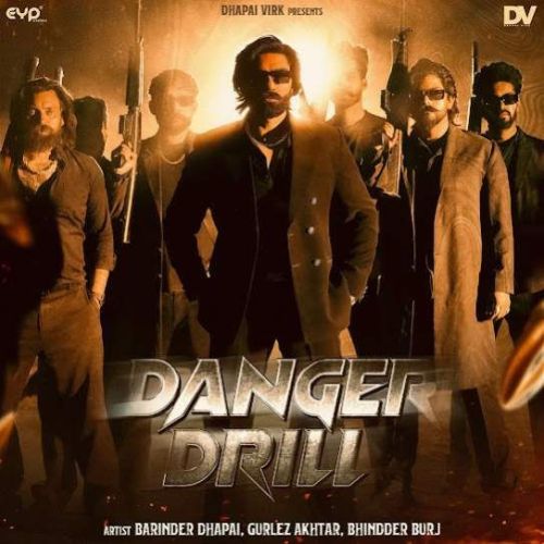 Download Danger Drill Barinder Dhapai mp3 song, Danger Drill Barinder Dhapai full album download