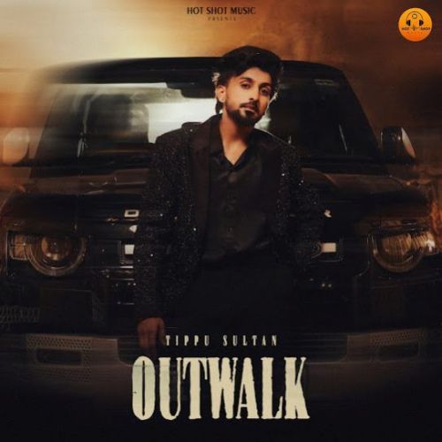 Download Outwalk Tippu Sultan mp3 song, Outwalk Tippu Sultan full album download