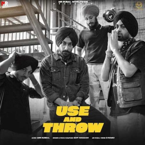 Download Use and Throw Gopi Waraich mp3 song, Use and Throw Gopi Waraich full album download