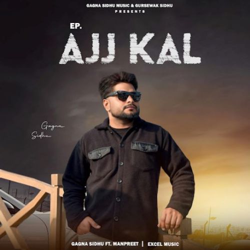 Download Tere Layi Gagna Sidhu mp3 song, Ajj Kal Gagna Sidhu full album download