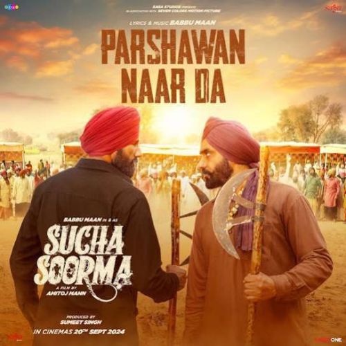 Download Parshawan Naar Da Babbu Maan mp3 song, Parshawan Naar Da Babbu Maan full album download