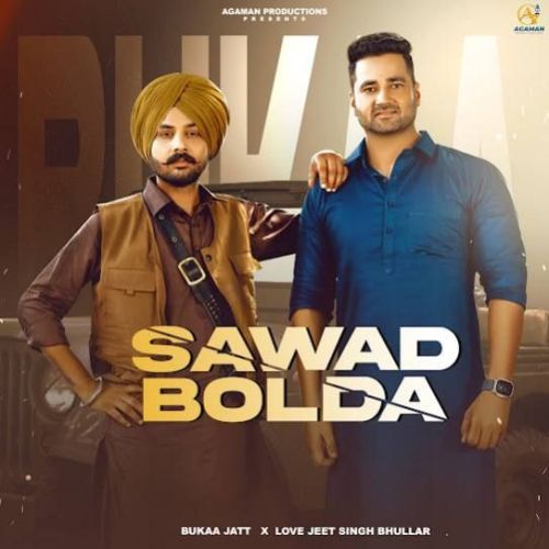 Download Sawad Bolda Bukka Jatt mp3 song, Sawad Bolda Bukka Jatt full album download