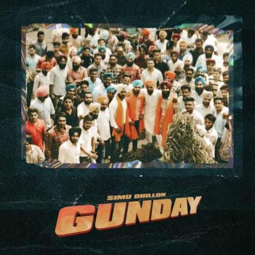 Download Gunday Simu Dhillon mp3 song, Gunday Simu Dhillon full album download