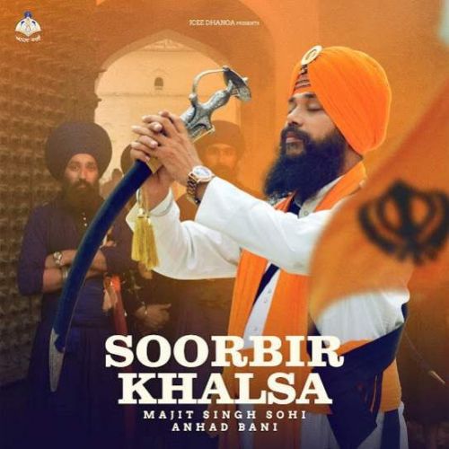 Download Soorbir Khalsa Manjit Singh Sohi mp3 song, Soorbir Khalsa Manjit Singh Sohi full album download