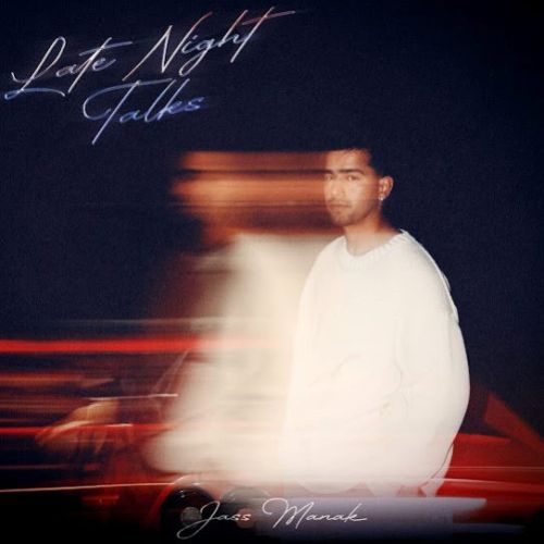 Late Night Talks By Jass Manak full album mp3 free download 