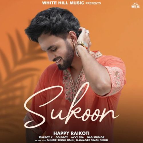 Download Jaan Jaan Ke Happy Raikoti mp3 song, Sukoon Happy Raikoti full album download