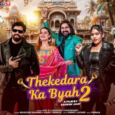 Download Thekedara Ka Byah 2 Masoom Sharma, Ashu Twinkle mp3 song, Thekedara Ka Byah 2 Masoom Sharma, Ashu Twinkle full album download