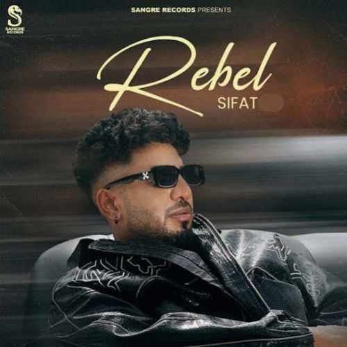 Download Rebel Sifat mp3 song, Rebel Sifat full album download