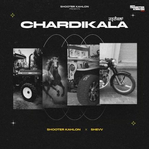 Download Chardikala Shooter Kahlon mp3 song, Chardikala Shooter Kahlon full album download