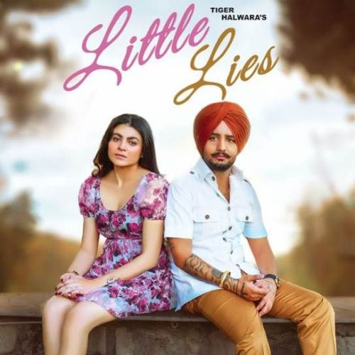 Download Little Lies Tiger Halwara mp3 song, Little Lies Tiger Halwara full album download