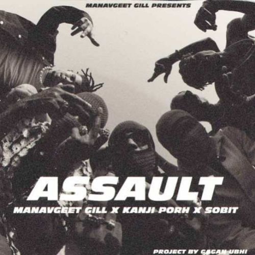 Download Assault Manavgeet Gill mp3 song, Assault Manavgeet Gill full album download