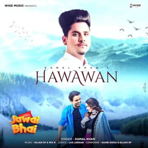 Download Hawawan Kamal Khan mp3 song, Hawawan Kamal Khan full album download