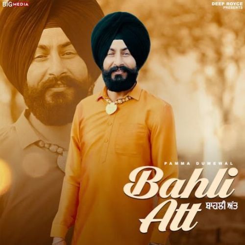 Download Bahli Att Pamma Dumewal mp3 song, Bahli Att Pamma Dumewal full album download