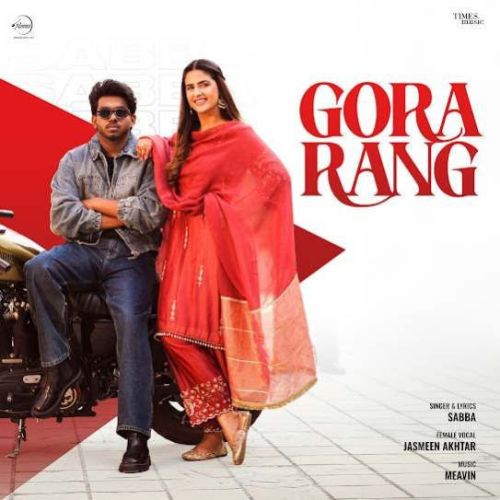 Download Gora Rang SABBA mp3 song, Gora Rang SABBA full album download