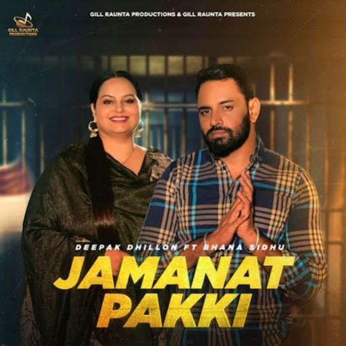 Download Jamanat Pakki Deepak Dhillon mp3 song, Jamanat Pakki Deepak Dhillon full album download