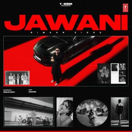 Download Jawani Nimaan Sidhu mp3 song, Jawani Nimaan Sidhu full album download