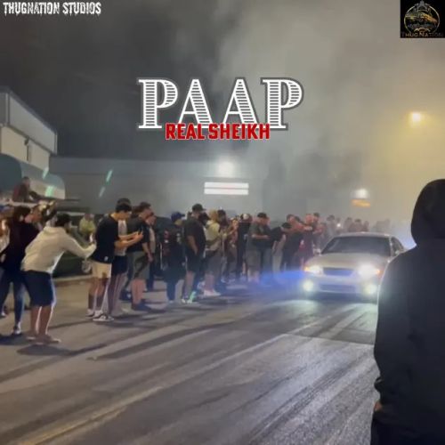 Download Paap Real Sheikh mp3 song, Paap Real Sheikh full album download