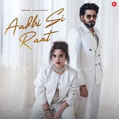 Download Adhi Si Raat Naveen Chaudhary, Shiva Choudhary mp3 song, Adhi Si Raat Naveen Chaudhary, Shiva Choudhary full album download