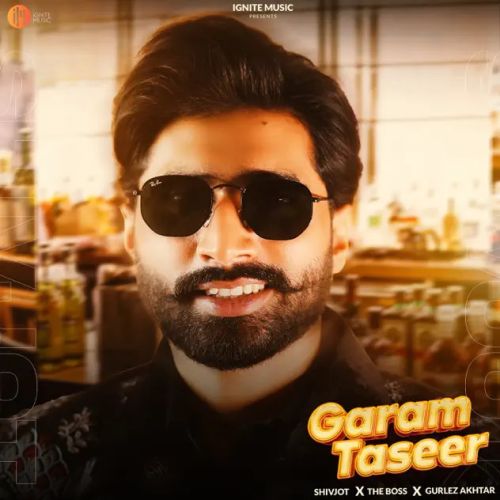 Download Garam Taseer Shivjot, Gurlej Akhtar mp3 song, Garam Taseer Shivjot, Gurlej Akhtar full album download