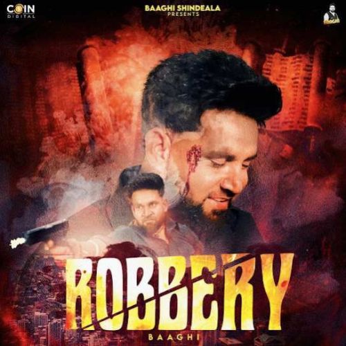 Download Robbery Baaghi mp3 song, Robbery Baaghi full album download