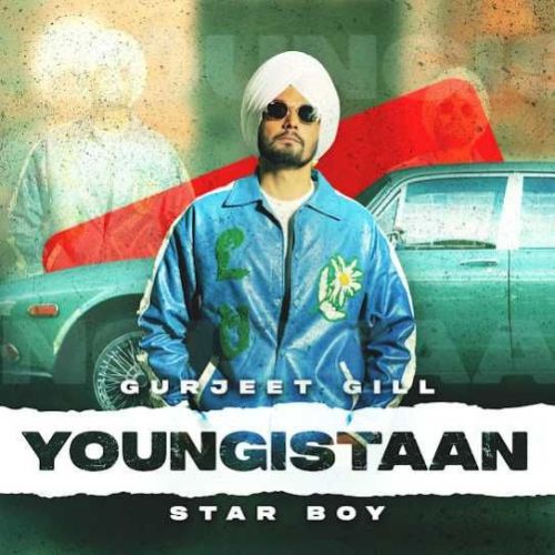 Download Youngistaan Gurjeet Gill mp3 song, Youngistaan Gurjeet Gill full album download