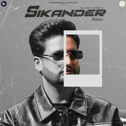 Download Ber Teesi Da Sajjan Adeeb mp3 song, Sikander Sajjan Adeeb full album download