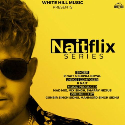 Naitflix Series By R. Nait full album mp3 free download 