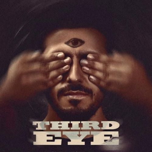 Download Third Eye Tyson Sidhu mp3 song, Third Eye Tyson Sidhu full album download