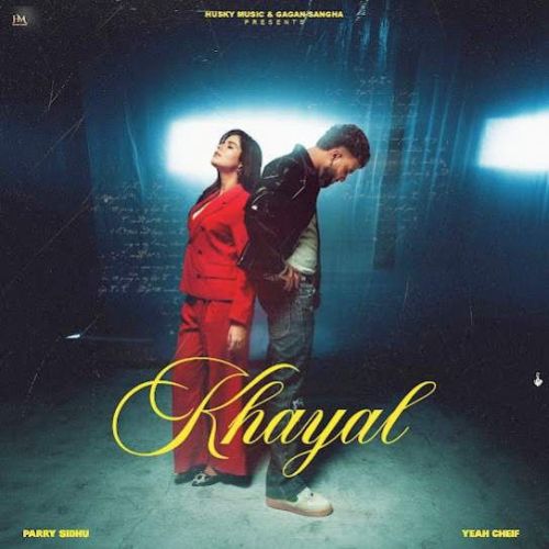 Download Khayal Parry Sidhu mp3 song, Khayal Parry Sidhu full album download