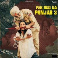 Download Fer Udd da Punjab 3 Gopi Longia mp3 song, Fer Udd da Punjab 3 Gopi Longia full album download