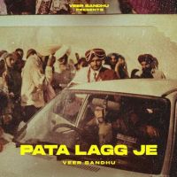 Download PATA LAGG JE Veer Sandhu mp3 song, PATA LAGG JE Veer Sandhu full album download