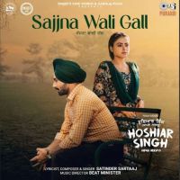 Download Sajjna Wali Gall Satinder Sartaaj mp3 song, Sajjna Wali Gall Satinder Sartaaj full album download