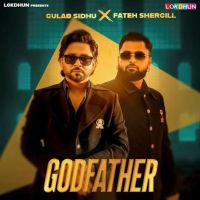 Download Godfather Fateh Shergill, Gulab Sidhu mp3 song, Godfather Fateh Shergill, Gulab Sidhu full album download