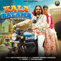 Download Kala Balama Anjali 99, Harjeet Deewana mp3 song, Kala Balama Anjali 99, Harjeet Deewana full album download