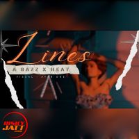 Download Lines feat. Heat A Bazz mp3 song, Lines feat. Heat A Bazz full album download