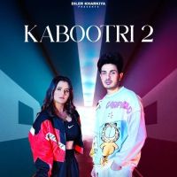 Download Kabootri 2 Diler Kharkiya mp3 song, Kabootri 2 Diler Kharkiya full album download