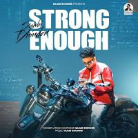 Download Strong Enough Saabi Bhinder mp3 song, Strong Enough Saabi Bhinder full album download